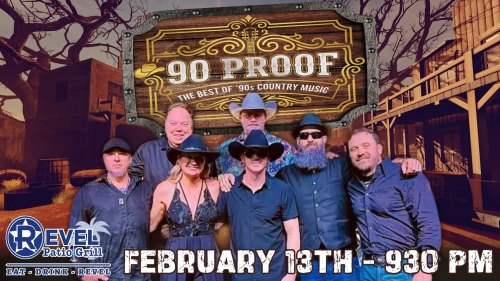 90 PROOF - The Best of 90s Country Music at The Revel!
