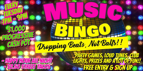 $1,000 Progressive Cash Pot Music Bingo & Street Taco Tuesday